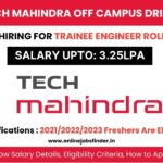 Tech Mahindra Off Campus Hiring for Trainee Engineer